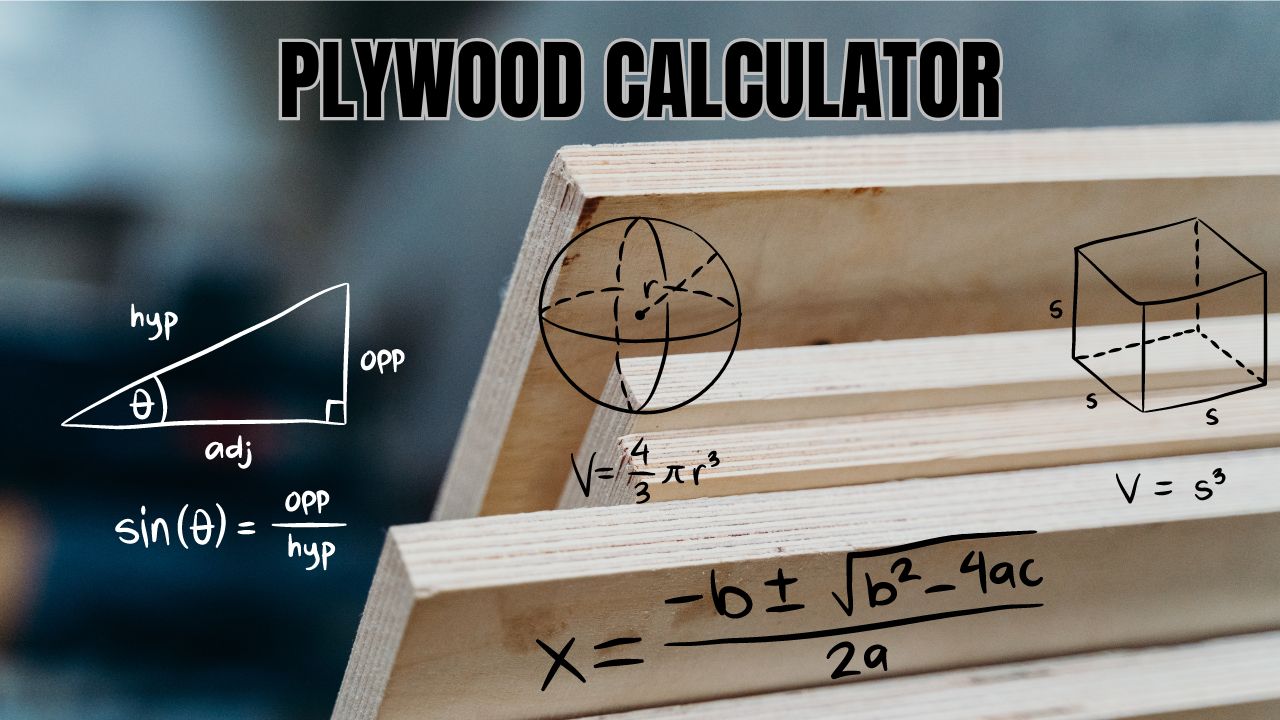 Plywood Calculator |  Estimate Your Plywood Requirements Easily