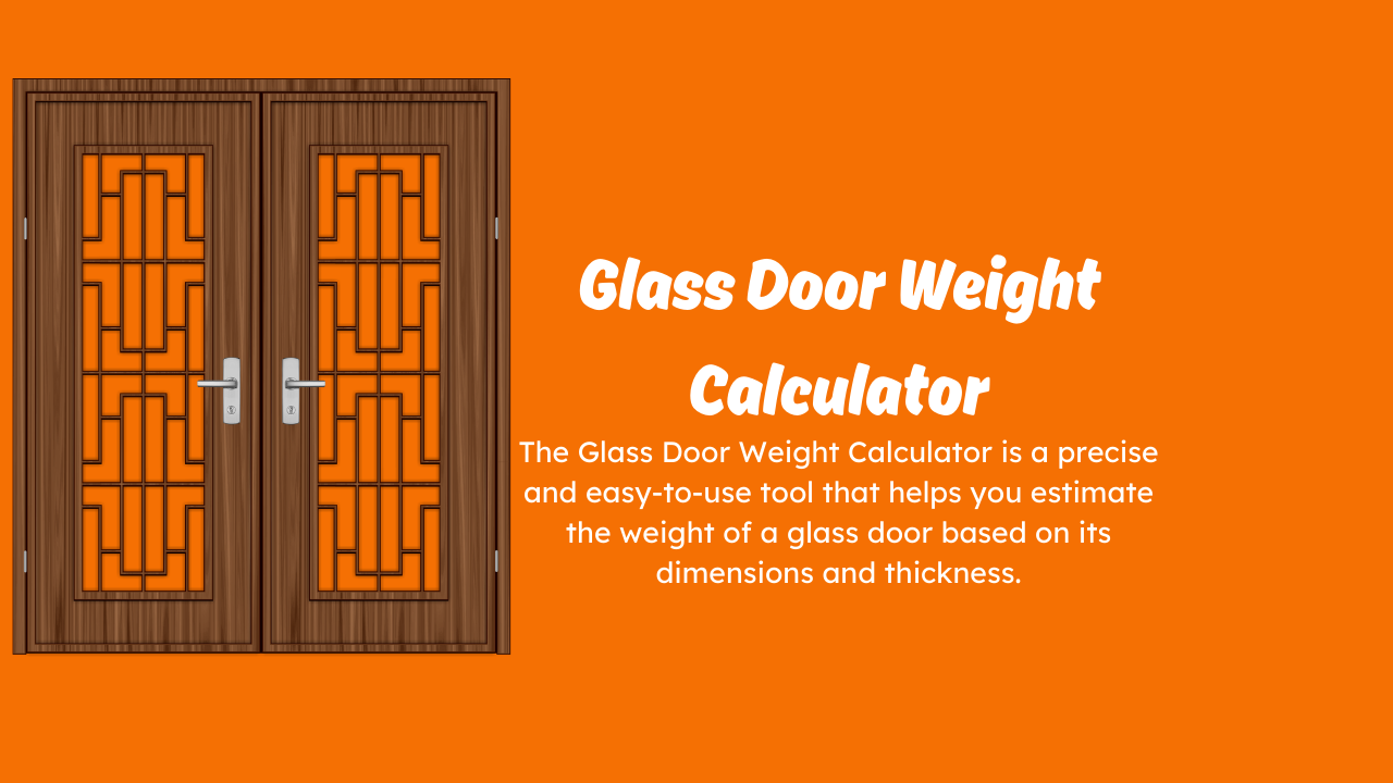 Glass Door Weight Calculator