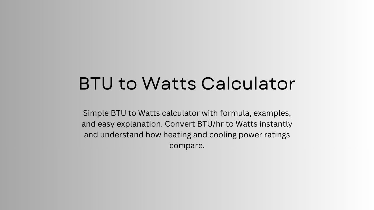 BTU to Watts Calculator